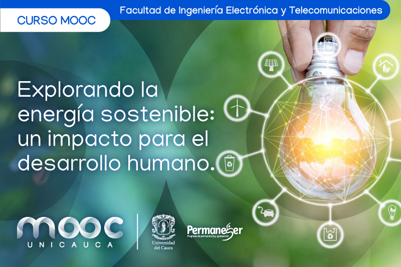 Explorando la energía sostenible: un impacto para el desarrollo humano MOOC_Electronica